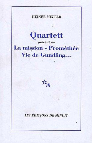 Quartett. La mission. Prométhée