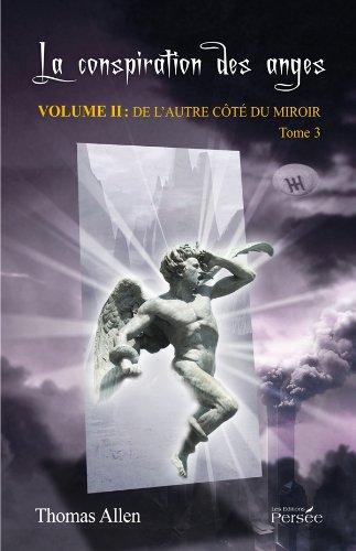 La conspiration des anges -Volume II : Tome 3