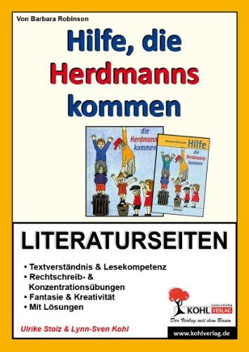 Hilfe die Herdmanns kommen / Literaturseiten: Mit Lösungen. Lesekompetenz, Textverständnis, Kreativität, Fantasie