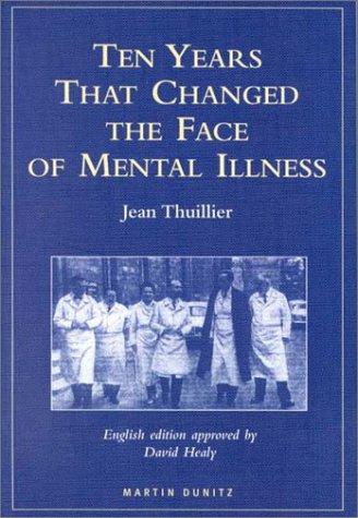 Ten Years That Changed the Face of Mental Illness