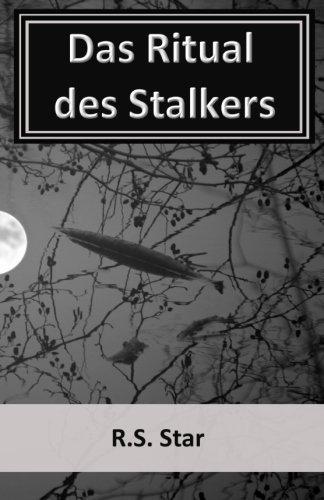 Das Ritual des Stalkers