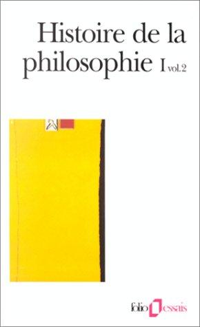 Histoire de la philosophie. Vol. 1-2. Antiquité, Moyen Age