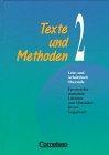 Texte und Methoden - Lehr- und Arbeitsbuch Oberstufe: Texte und Methoden, 2 Bde, Bd.2, Epochen der deutschen Literatur vom Mittelalter bis zur Gegenwart