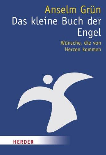 Das kleine Buch der Engel: Wünsche, die von Herzen kommen