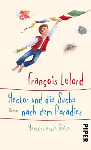 Hector und die Suche nach dem Paradies: Hectors erste Reise (Hector Abenteuer, Band 7)