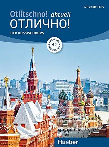 Otlitschno! aktuell A1: Der Russischkurs / Kurs- und Arbeitsbuch + 2 Audio-CDs