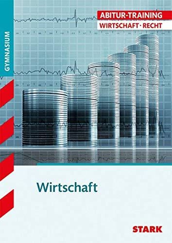 Abitur-Training - Wirtschaft/Recht: Wirtschaft