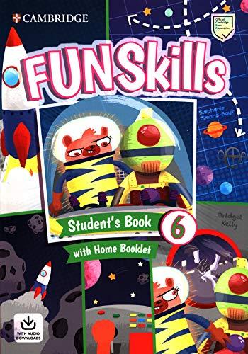 Kelly, B: Fun Skills Level 6 Student's Book with Home Bookle