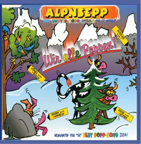 Wir alle poppen  - Alpnsepp