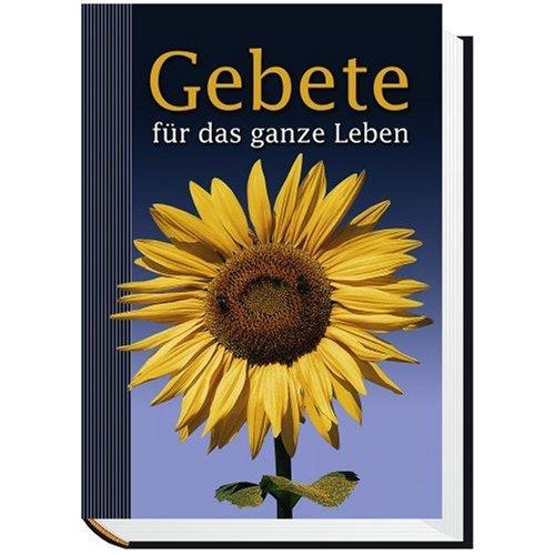 Gebete für das ganze Leben