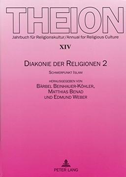 Diakonie der Religionen 2: Schwerpunkt Islam (Theion)