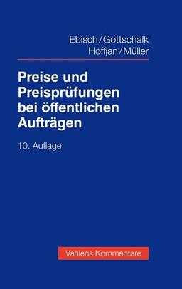 Preise und Preisprüfungen bei öffentlichen Aufträgen (Vahlens Kommentare)