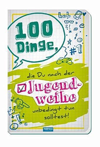 100 Dinge zur Jugendweihe