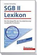 SGB II Lexikon. Die Kernbegriffe der Grundsicherung verständlich erläutert