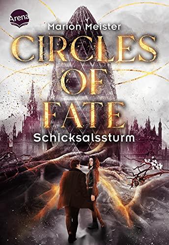 Circles of Fate (2). Schicksalssturm: Band 2 der vierteiligen Urban-Fantasy-Miniserie ab 14