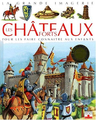 Les châteaux forts