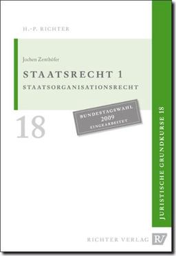 Juristische Grundkurse: Zenthöfer, J: Staatsrecht 1: BD 18