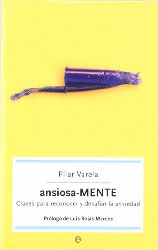 Ansiosa-MENTE : claves para reconocer y desafiar la ansiedad