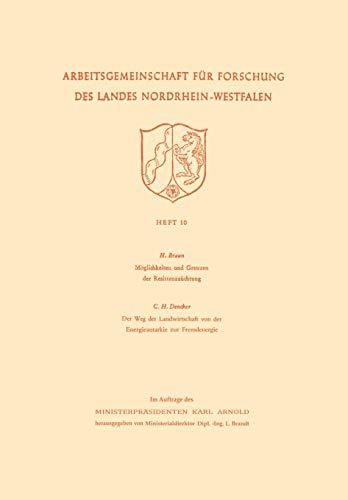 Möglichkeiten und Grenzen der Resistenzzüchtung / Der Weg der Landwirtschaft von der Energieautarkie zur Fremdenergie (Arbeitsgemeinschaft für . . . ... des Landes Nordrhein-Westfalen, 10, Band 10)