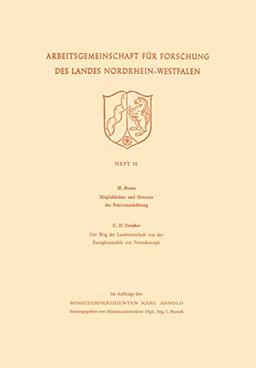 Möglichkeiten und Grenzen der Resistenzzüchtung / Der Weg der Landwirtschaft von der Energieautarkie zur Fremdenergie (Arbeitsgemeinschaft für . . . ... des Landes Nordrhein-Westfalen, 10, Band 10)