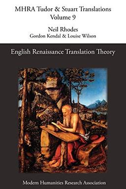 English Renaissance Translation Theory (Mhra Tudor & Stuart Translations)