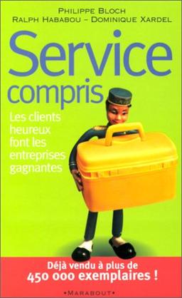 Service compris : les clients heureux font les entreprises gagnantes