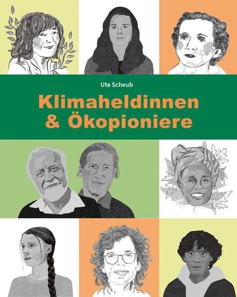 Klimaheldinnen und Ökopioniere