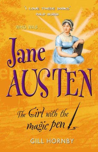 Jane Austin: The Girl with the Magic Pen (Who Was...?)