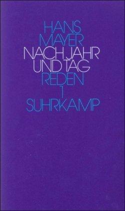 Reden: 1: Nach Jahr und Tag. Reden 1945-1977