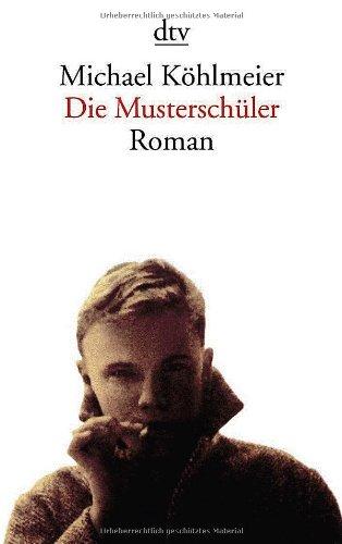 Die Musterschüler: Roman