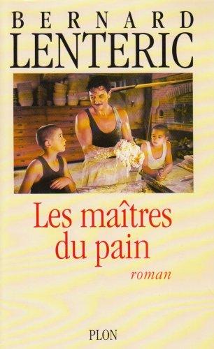 Les maîtres du pain, Tome 1 :