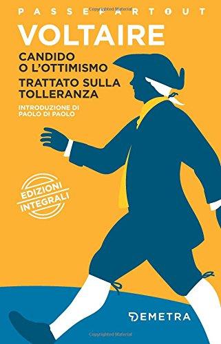 Candido, o L'ottimismo - Trattato sulla tolleranza