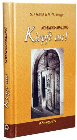 Klopft an! Es wird euch aufgetan!: Novenensammlung