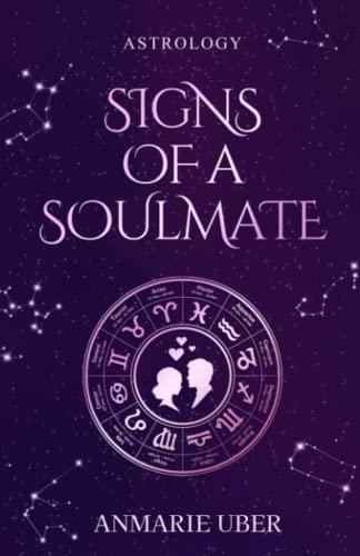 Signs of a Soulmate: Astrology Clues of Happily Ever Afters