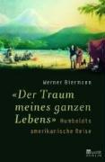 "Der Traum meines ganzen Lebens": Humboldts amerikanische Reise