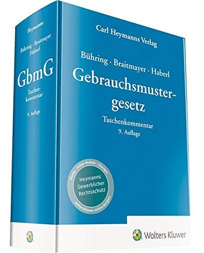 Gebrauchsmustergesetz: Taschenkommentar (Heymanns Taschenkommentare zum gewerblichen Rechtsschutz)