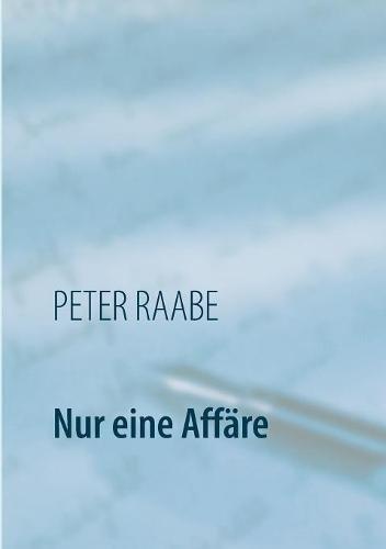 Nur eine Affäre