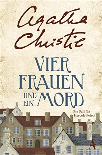 Vier Frauen und ein Mord: Ein neuer Fall für Hercule Poirot