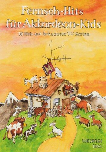 Fernseh-Hits für Akkordeon-Kids: 10 Hits aus bekannten TV-Serien