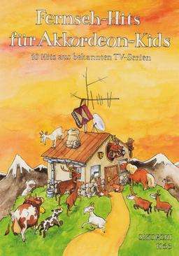 Fernseh-Hits für Akkordeon-Kids: 10 Hits aus bekannten TV-Serien