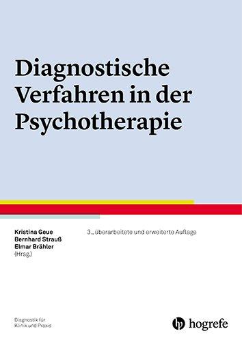 Diagnostische Verfahren in der Psychotherapie (Diagnostik für Klinik und Praxis)