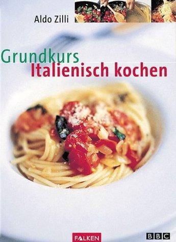 Grundkurs italienisch kochen.