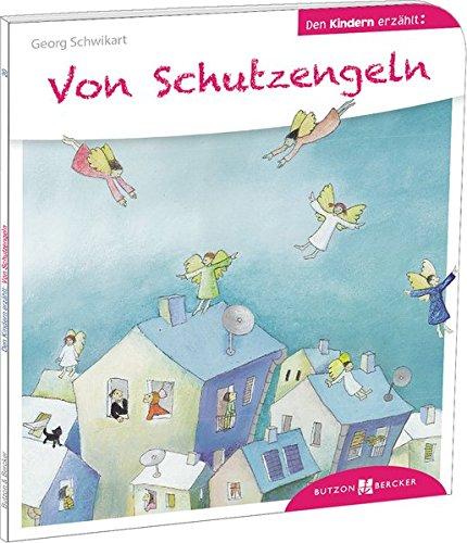 Von Schutzengeln den Kindern erzählt: Den Kindern erzählt/erklärt 20