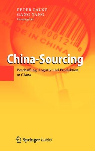 China-Sourcing: Beschaffung, Logistik und Produktion in China