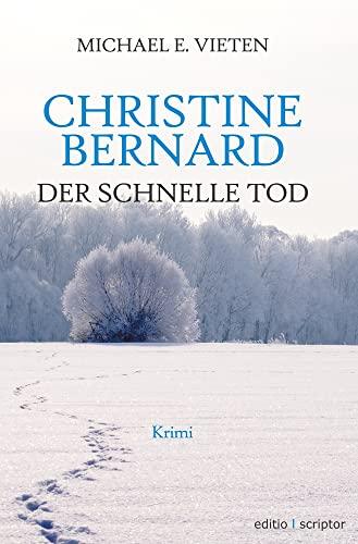 Christine Bernard. Der schnelle Tod