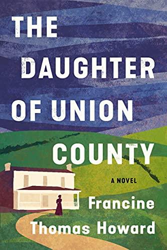 The Daughter of Union County: A Novel