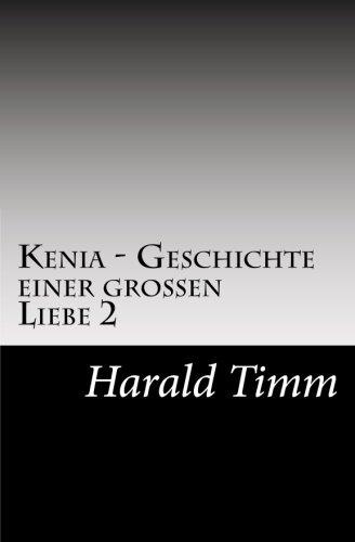 Kenia - Geschichte einer großen Liebe 2