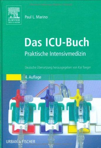 Das ICU-Buch: Praktische Intensivmedizin