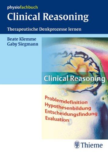 Clinical Reasoning: Therapeutische Denkprozesse lernen