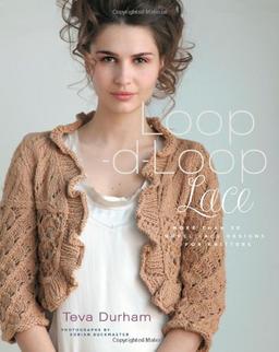 Loop-d-Loop Lace: More Than 30 Novel Lace Designs for Knitters